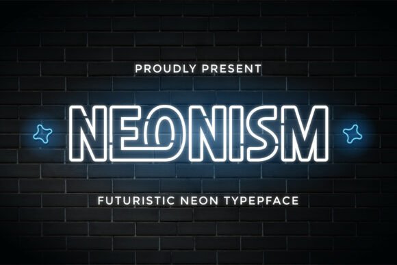 Neonism: The Futuristic Typeface for Bold Branding
